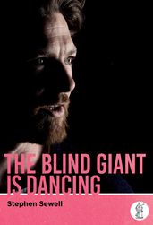 The Blind Giant Is Dancing