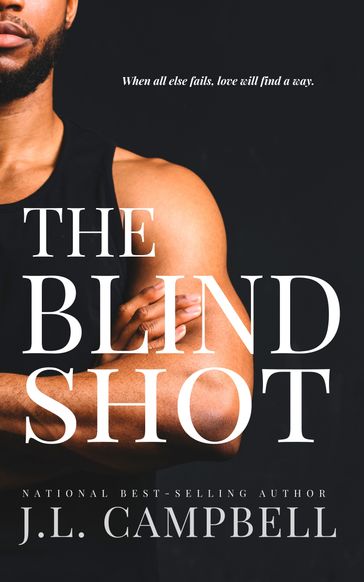 The Blind Shot - J.L. Campbell