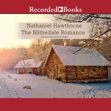 The Blithedale Romance - Rebecca Cantrell - Hawthorne Nathaniel