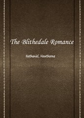 The Blithedale Romance