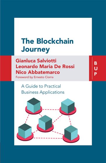 The Blockchain Journey - Gianluca Salviotti - Leonardo Maria De Rossi - Nico Abbatemarco