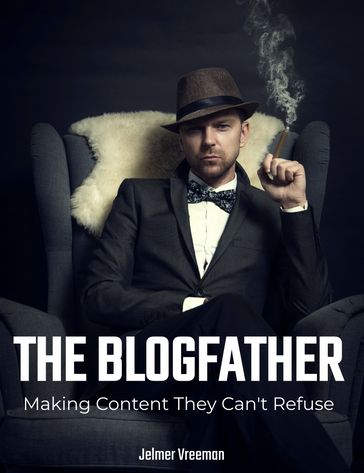 The Blogfather - Jelmer Vreeman