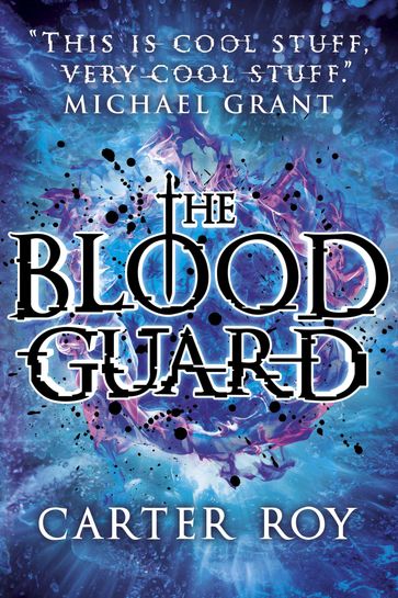 The Blood Guard - Carter Roy