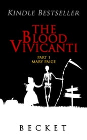 The Blood Vivicanti Part 1