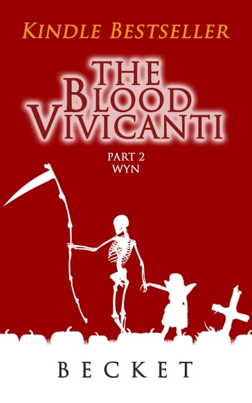 The Blood Vivicanti Part 2 - BECKET