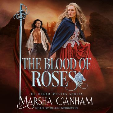 The Blood of Roses - Marsha Canham