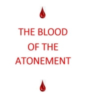 The Blood of The Atonement