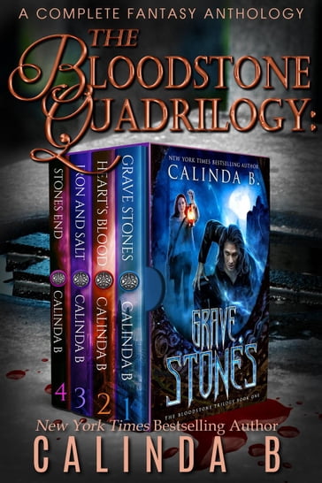 The Bloodstone Quadrilogy: A Complete Fantasy Anthology - Calinda B