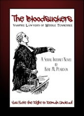 The Bloodsuckers: Vampire Lawyers of Middle Tennessee (Volume 3)