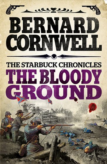 The Bloody Ground (The Starbuck Chronicles, Book 4) - Bernard Cornwell