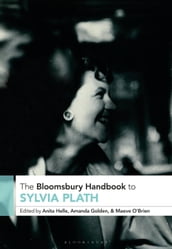 The Bloomsbury Handbook to Sylvia Plath