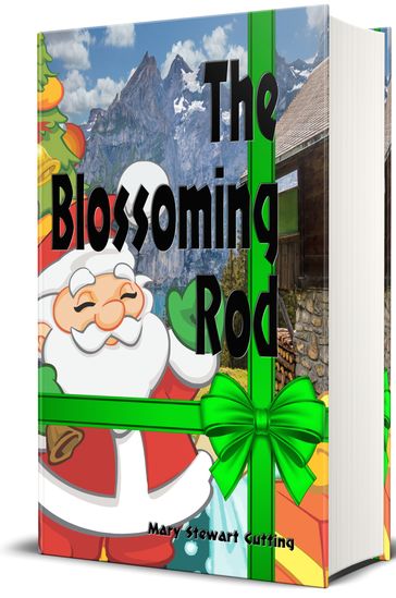 The Blossoming Rod - Illustrated - Mary Stewart Cutting