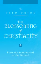 The Blossoming of Christianity