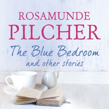 The Blue Bedroom - Rosamunde Pilcher