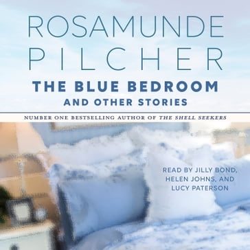 The Blue Bedroom and Other Stories - Rosamunde Pilcher