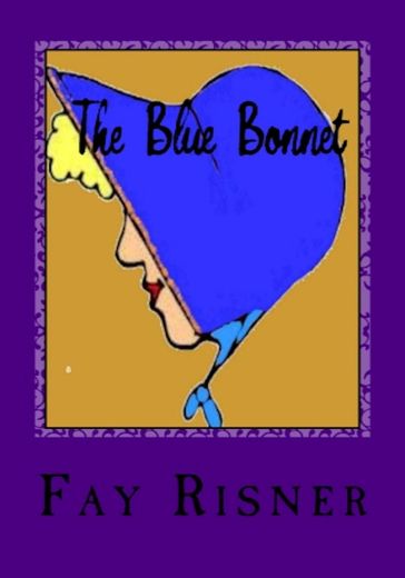 The Blue Bonnet - Fay Risner