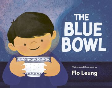 The Blue Bowl - Flo Leung