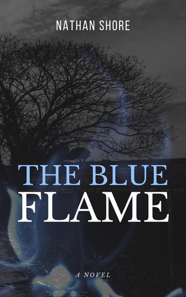 The Blue Flame - Nathan Shore