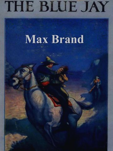 The Blue Jay - Max Brand