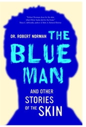 The Blue Man and Other Stories of the Skin