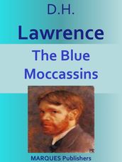 The Blue Moccassins