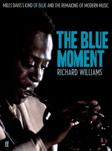 The Blue Moment - Richard Williams