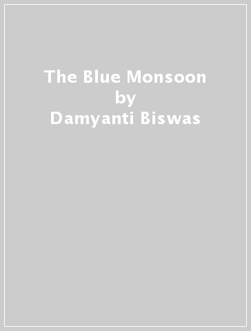 The Blue Monsoon - Damyanti Biswas
