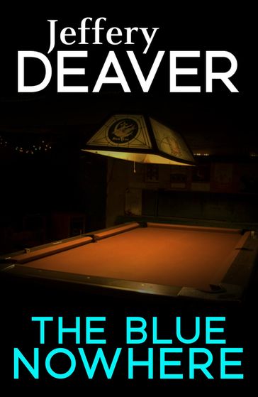 The Blue Nowhere - Jeffery Deaver