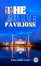 The Blue Pavilions