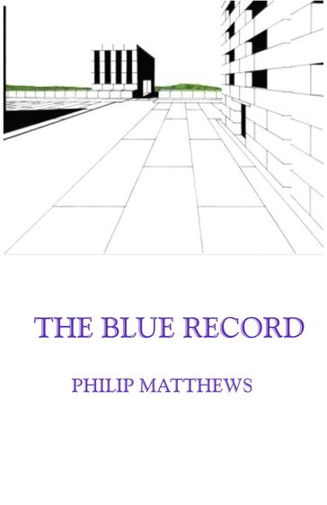 The Blue Record - Philip Matthews