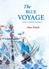 The Blue Voyage and Other Poems