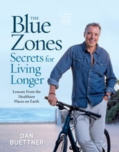 The Blue Zones Secrets for Living Longer