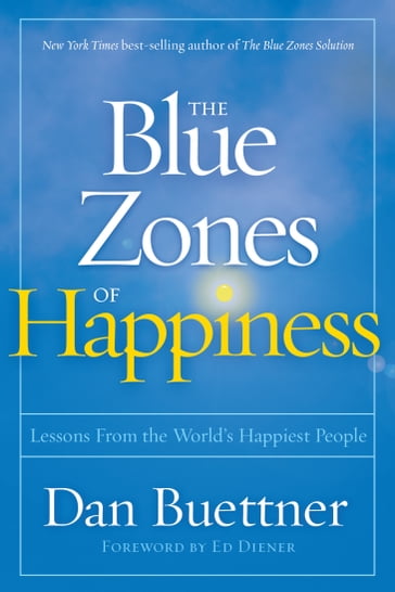 The Blue Zones of Happiness - Dan Buettner