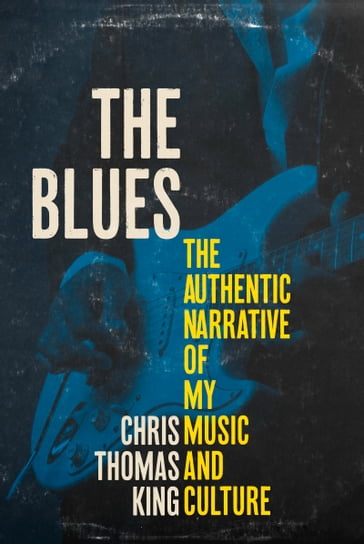 The Blues - Chris Thomas King