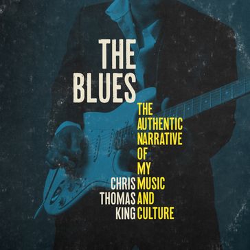 The Blues - Chris Thomas King