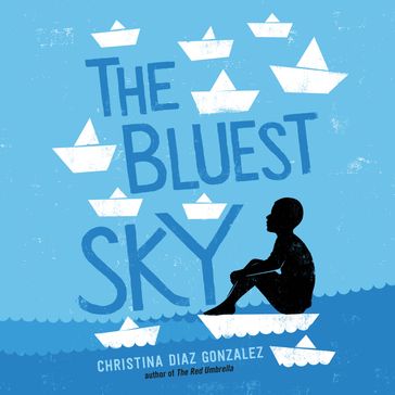 The Bluest Sky - Christina Diaz Gonzalez