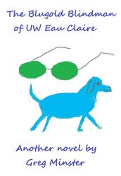 The Blugold Blindman of UW Eau Claire