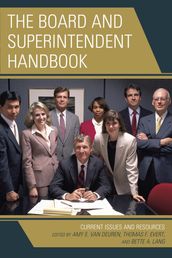 The Board and Superintendent Handbook