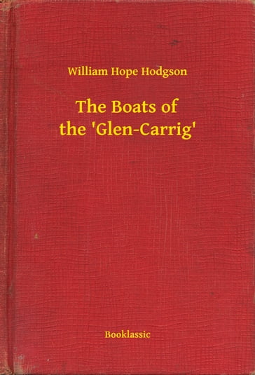 The Boats of the 'Glen-Carrig' - William Hope Hodgson