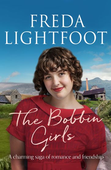The Bobbin Girls - Freda Lightfoot