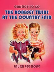 The Bobbsey Twins At The Country Fair