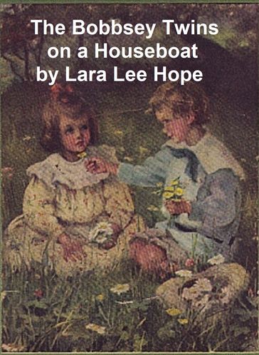 The Bobbsey Twins on a Houseboat - Hope - Laura Lee