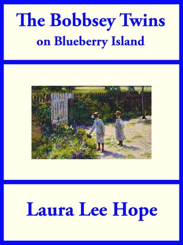 The Bobbsey Twins on Blueberry Island - Laura Lee Hope