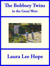 The Bobbsey Twins in the Great West