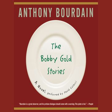 The Bobby Gold Stories - Anthony Bourdain