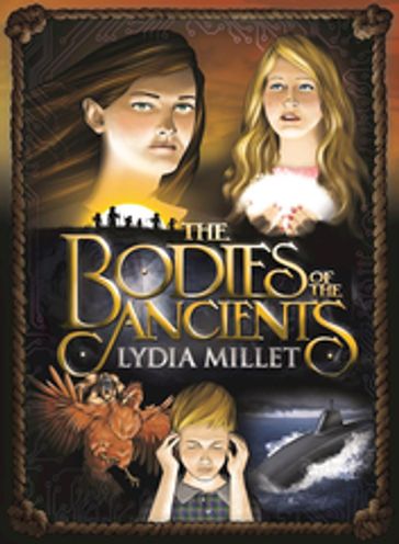 The Bodies of the Ancients - Lydia Millet