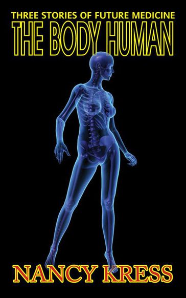 The Body Human - Nancy Kress