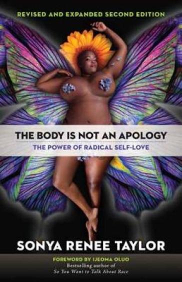 The Body Is Not an Apology - Sonya Renee Taylor