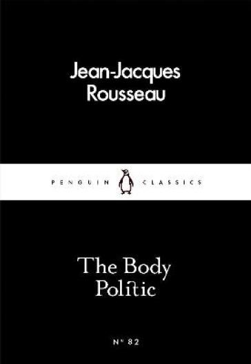 The Body Politic - Jean Jacques Rousseau