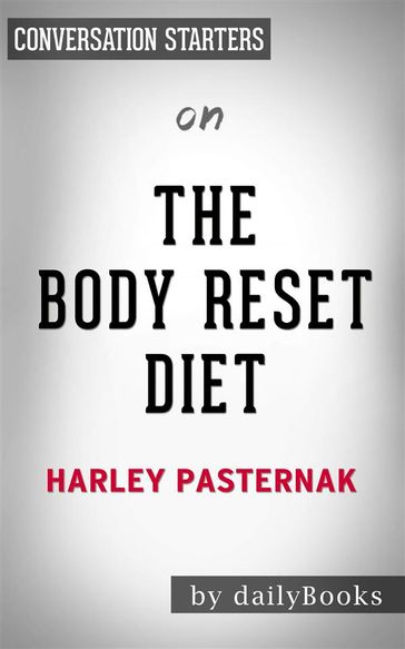 The Body Reset Diet: by Harley Pasternak  Conversation Starters - dailyBooks